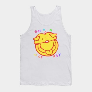 have a nice day Tank Top